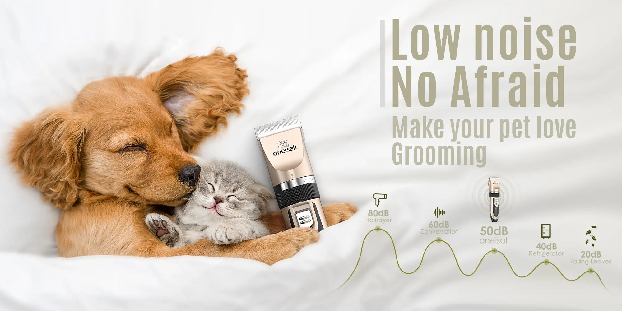 low noise, make your pet love grooming